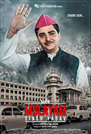 Main Mulayam Singh Yadav 2021 Movie